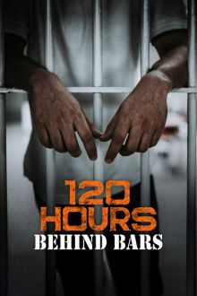 imagen: 120 Hours Behind Bars