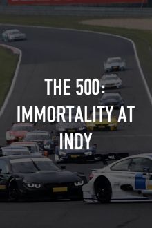 imagen: The 500: Immortality at Indy