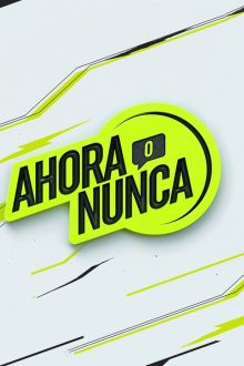 imagen: Ahora o nunca