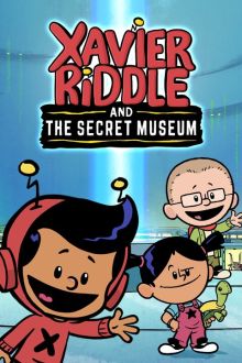 imagen: Xavier Riddle and the Secret Museum