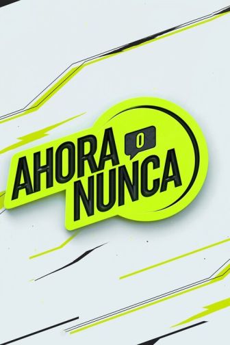 imagen: Ahora o nunca