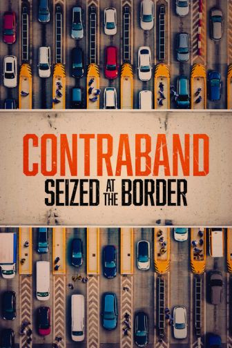 imagen: Contraband: Seized at the Border