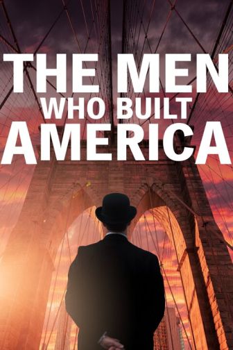 imagen: The Men Who Built America