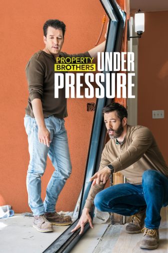 imagen: Property Brothers: Under Pressure