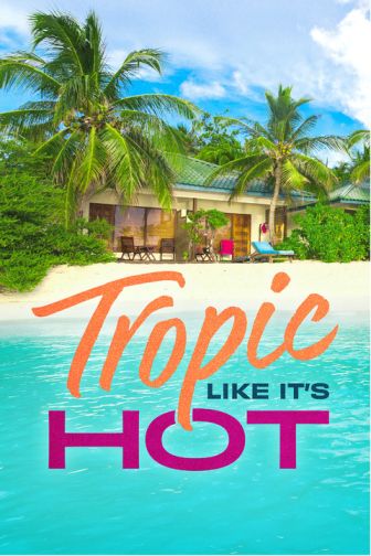 imagen: Tropic Like It's Hot