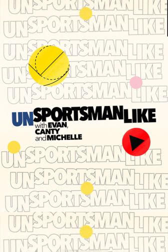 imagen: Unsportsmanlike with Evan, Canty and Michelle